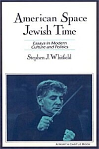 American Space, Jewish Time (Paperback)