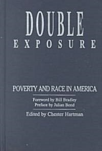 Double Exposure: Poverty and Race in America (Hardcover)