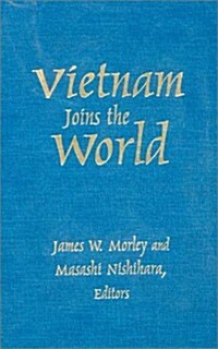 Vietnam Joins the World: American and Japanese Perspectives (Hardcover)