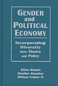 Engendered Economics: Incorporating Diversity into Political Economy (Hardcover)