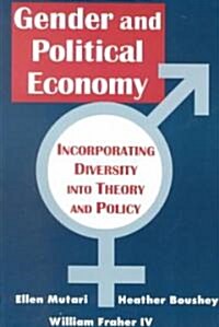 Engendered Economics: Incorporating Diversity into Political Economy (Paperback)