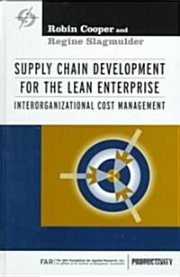 Supply Chain Development for the Lean Enterprise (Hardcover)