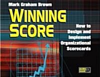 Winning Score: How to Design and Implement Organizational Scorecards (Audio CD)