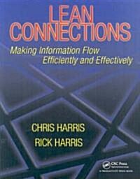 Lean Connections: Making Information Flow Efficiently and Effectively (Paperback)