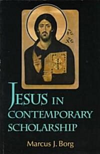 Jesus in Contemporary Scholarship (Paperback)