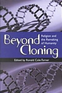 Beyond Cloning (Paperback)