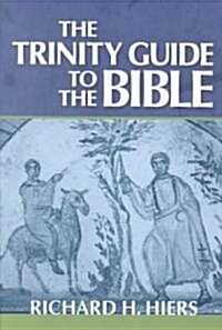 The Trinity Guide to the Bible (Paperback)