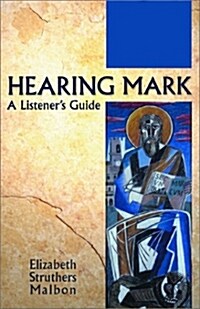Hearing Mark : A Listeners Guide (Paperback)