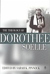 The Theology of Dorothy Soelle (Paperback)