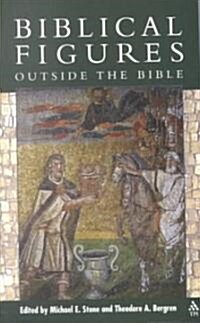 Biblical Figures Outside the Bible (Paperback)