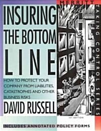 Insuring the Bottom Line (Paperback)