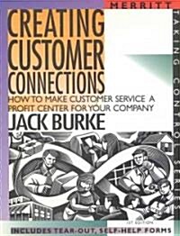 Creating Customer Connections (Paperback)