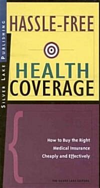 Hassle-Free Health Coverage (Paperback)
