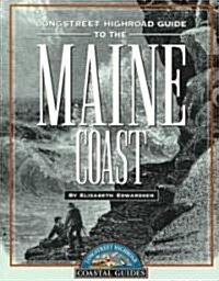 Longstreet Highroad Guide to the Maine Coast (Paperback)