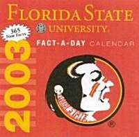 Florida State University 2003 Collegiate Sports Calendar (Paperback)
