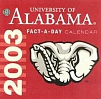 University of Alabama 2003 Collegiate Sports Calendar (Paperback)