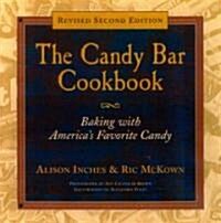 The Candy Bar Cookbook (Hardcover, Revised, Subsequent)