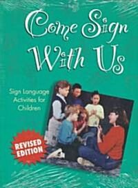Come Sign with Us: Sign Language Activities for Children (Paperback, 2)