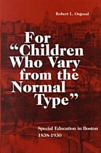 For Children Who Vary from the Normal Type (Hardcover)