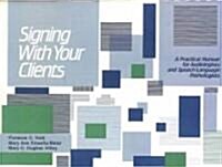Signing with Your Clients (Paperback)