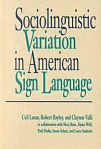 Sociolinguistic Variation in American Sign Language: Volume 7 (Hardcover)