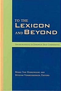 To the Lexicon and Beyond: Sociolinguistics in European Deaf Communities Volume 10 (Hardcover)