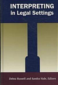 Interpreting in Legal Settings (Hardcover)