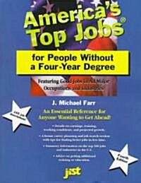 Americas Top Jobs for People Without a Four-Year Degree (Paperback)