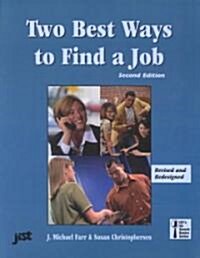 The Two Best Ways to Find a Job (Paperback, 2nd)