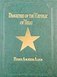 Daughters of Republic of Texas - Vol II (Hardcover, Limited)