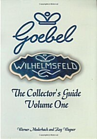 The Goebel Collectors Guide: Volume One (Hardcover)
