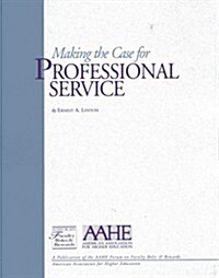 Making The Case For Professional Service (Paperback)