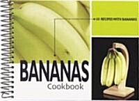Bananas Cookbook (Paperback, 1st, Spiral)