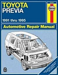 Toyota Previa: 1991 Thru 1995 (Paperback)