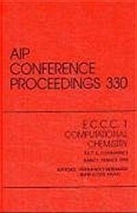 Computational Chemistry F.E.C.S. Conference: Proceedings of a Conference Held at the University Henri Poincare, Nancy, France, Mai 1994 (Hardcover, 1995)