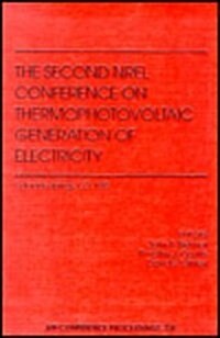 Second Nrel Conference on Thermophotovoltaics (Hardcover)