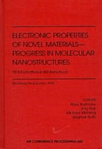 Electronic Properties of Novel Materials - Progress in Molecular Nanostructures: XII International Winterschool (Hardcover, 1998)