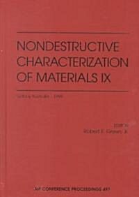 Nondestructive Characterization of Materials IX: Sydney, Australia, 28 June - 2 July 1999 (Hardcover, 2000)