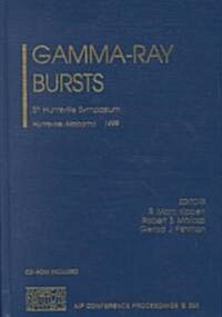 Gamma-Ray Bursts: 5th Huntsville Symposium (Hardcover)