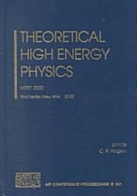 Theoretical High Energy Physics: Mrst 2000 (Hardcover, 2000)