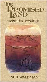 The Promised Land: The Birth of the Jewish People (Hardcover)