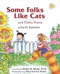 Some Folks Like Cats: And Other Poems (Hardcover)