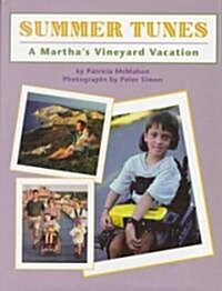 Summer Tunes: A Marthas Vineyard Vacation (Hardcover)