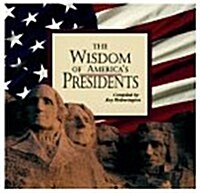 The Wisdom of Americas Presidents (Hardcover)