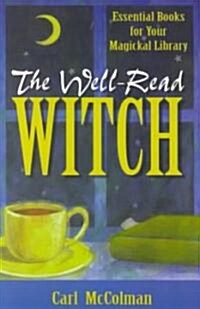 Well-Read Witch: Essential Books for Your Magickal Library (Paperback)