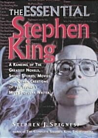 The Essential Stephen King: A Ranking of the Greatest Novels, Short Stories, Movies, and Other Creations of the Worlds Most Popular Writer (Paperback)