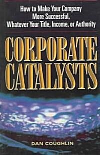 Corporate Catalysts (Paperback)