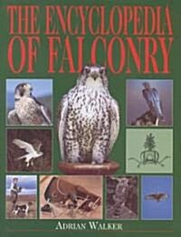 The Encyclopedia of Falconry (Hardcover)