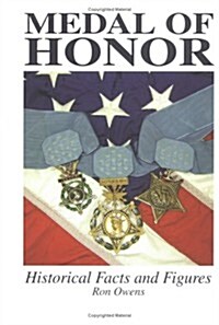 Medal of Honor: Historical Facts and Figures (Hardcover, Limited)