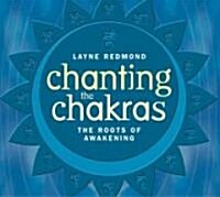 Chanting the Chakras (Audio CD)